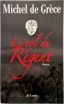 Michel (Prince Of Greece) - Le vol du Régent