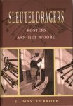 Mastenbroek, J. - Sleuteldragers