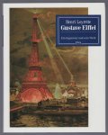 Henri Loyrette - Gustave Eiffel : ein Ingenieur und sein Werk