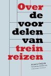 Antonio Orejudo - Over De Voordelen Van Treinreizen