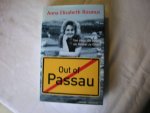 Rosmus, Anna Elisabeth - Out of Passau, Von einer, die auszog, die Heimat zu finden Rosmus, Anna Elisabeth - Out of Passau, Von einer, die auszog, die Heimat zu finden
