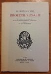 Debaene, Luc (ed.) - De Historie van Broeder Russche, uitgegeven, ingeleid en van aantekeningen voorzien door dr. Luc Debaene