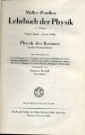 Waetzmann, Erich, Otto Lummer, Arnold Eucken - Müller-Pouillets Lehrbuch der Physik. Band 5 - II. Hälfte: Physik des Kosmos (einschl. Relativitätstheorie).