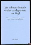 RESOORT, R. - Een schoone historie vander borchgravinne van Vergi. Onderzoek naar de intentie en gebruikssfeer van een zestiende-eeuwse prozaroman. RESOORT, R. - Een schoone historie vander borchgravinne van Vergi. Onderzoek naar de intentie en gebruikssfeer van een zestiende-eeuwse prozaroman.