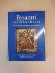 Pia Lillbroanda (ed.) - Bysantti Valinkauhassa. Bysans i Stopsleven. Byzantium in the Casting Ladle