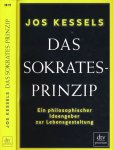 Kessels, Jos - Das Sokrates-Prinzip: Ein philosophischer Ideegeber zur Lebensgestaltung