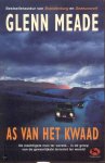 G. Meade - As Van Het Kwaad