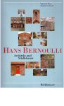 Bernoulli, Hans - Nägelin-Gschwind, Karl und Maya - Hans Bernoulli. Architekt und Städtebauer