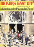 Plas, Michel van der - De kerk gaat uit