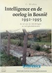 C. Wiebes 75328 - Intelligence en de oorlog in Bosnië  1992-1995 De rol van de inlichtingen- en veiligheidsdiensten