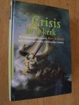 Hofman, Bert - Crisis in de kerk - De Nederlandse Reformatie in de spiegel van tachtig schriftuurlijke liederen