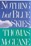 McGuane, Thomas - Nothing but blue skies