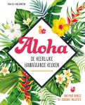 Nico Stanitzok, Viola Lex - Aloha - De heerlijke Hawaïaanse keuken
