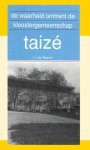 J.I. van Baaren - De waarheid omtrent de kloostergemeenschap Taizé