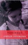 Amelie Nothomb - Plectrude