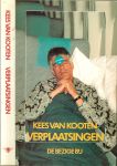 Kees van Kooten * Dan was ik Abe Lenstra * Venco en Nibilo - Verplaatsing * Van krantenjongen tot miljonair...Een broek in de toekomst * De andere vraag