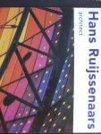 Bless, Frits. / Hans Ruijssenaars. / Renee de Vries. - Hans Ruijssenaars.   -  architect