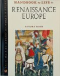 Sandra Sider - Handbook to Life in Renaissance Europe