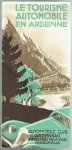 n.n - (TOERISTEN) Le Tourisme automobile en Ardenne