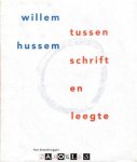 Han Steenbruggen - Willem Hussem, tussen schrift en leegte