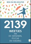 Iris Bouter - 2139 weetjes over de hersenen, psyche en voeding