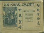 Ars Catholica) - De Kerk groeit : gedenkschrift ter gelegenheid van de wijding der eerste Chineezen tot bisschoppen der H. Kerk, 28 october 1926.