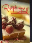 DiMaria, Megan - Recept voor Romantiek ; vertaald door Lia van Aken