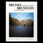 Marijke Seresia, Jef Vanreusel - Brussel  Beeld van een stad.  Bruxelles  La vie d'une ville