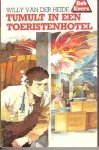 Heide, Willy van der - 07 Tumult in een toeristenhotel