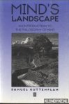 Guttenplan, Samuel - Mind's Landscape. An Introduction to the Philosophy of Mind