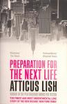 Lish, Atticus - Preparation for the Next Life
