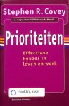 Covey, Stephen R. - Prioriteiten. Effectieve keuzes in leven en werk