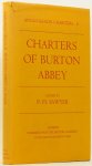 SAWYER, P.H., (ED.) - Charters of Burton Abbey.