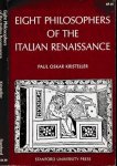 Kristeller, Paul Oskar. - Eight Philosophers of the Italian Renaissance.