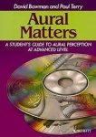 David Bowman 292167,  Paul Terry 180033,  Mark Lockett - Aural Matters [2 CD's] a student's guide to aural perception at advanced level