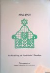 Kreijger, Judith de & Nel de la Bie - en anderen - Kantkloskring 'De Kantvlinder" Zaandam 1988-1993: patronenmap uitgegeven ter gelegenheid van het eerste lustrum