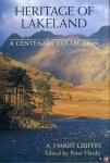 Griffin, Harry - Heritage of Lakeland. A Centenary Collection.