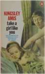 Kingsley Amis - Take a girl like you