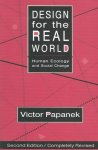 Victor Papanek 162069 - Design for the Real World Human Ecology and Social Change