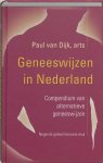 Paul van Dijk - Geneeswijzen in Nederland compendium van alternatieve geneeswijzen