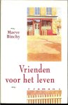 Binchy, Maeve Vertaling Rene Huigen en Frans Thomese met Omslagillustraties  : Fred de Heij - Vrienden voor het leven