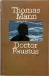 Thomas Mann 12440, Thomas Grafdijk 61389 - Doctor Faustus Het leven van de Duitse toondichter Adrian Leverkühn, verteld door een vriend