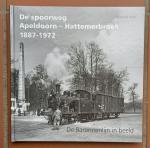 Vries, Onno de - De spoorweg Apeldoorn - Hattemerbroek, 1887-1972 (De Baronnenlijn in beeld)