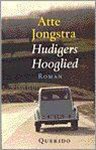 Atte Jongstra - Hudigers Hooglied