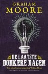 Graham Moore - De laatste donkere dagen