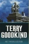 Goodkind, Terry - Het weerloze rijk