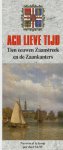 Woudt, Jan Pieter en Klaas - Ach lieve tijd Tien eeuwen Zaanstreek en de Zaankanters en hun rijke verleden