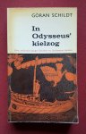 schildt, goran - in odysseus' kielzog: een zeiltocht langs griekse en italiaanse kusten schildt, goran - in odysseus' kielzog: een zeiltocht langs griekse en italiaanse kusten