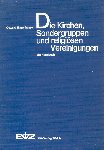 Eggenberger, Oswald - Die Kirchen, Sondergruppen und religiösen Vereinigungen - Ein Handbuch)