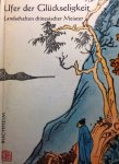 Wachtel, Joachim (red.) - Ufer der Glückseligkeit. Landschaften chinesischer Meister